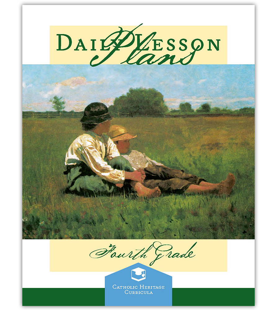 CHC Lesson Plans Fourth Grade Catholic Heritage Curricula